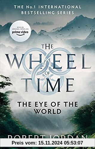 The Eye Of The World: Book 1 of the Wheel of Time: Book 1 of the Wheel of Time (Soon to be a major TV series)