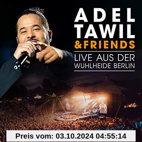 Adel Tawil & Friends:Live aus der Wuhlheide Berlin