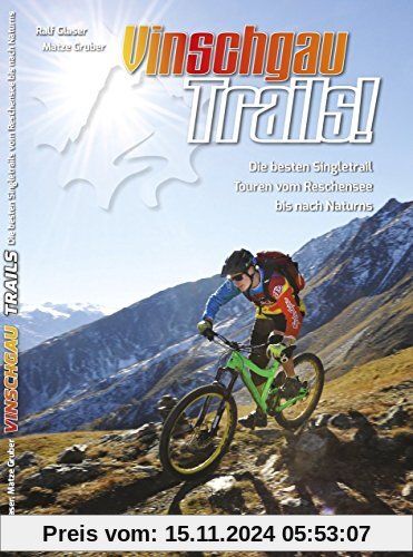 Guidebook Vinschgau Trails!: Das Trailparadies