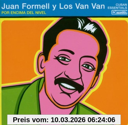 Formell, Juan Y Los Van Van Por Encima Del Nivel