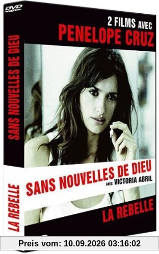 Penelope Cruz : Sans nouvelles de dieu / La rebelle