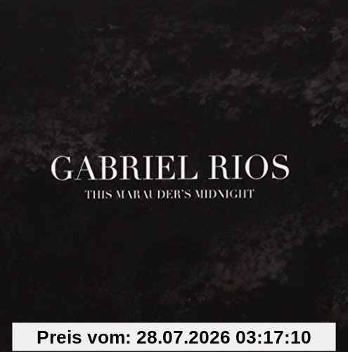 Gabriel Rios This Marauder's Midnight