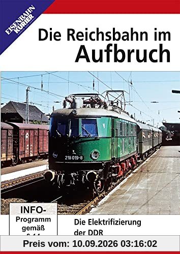 Die Reichsbahn im Aufbruch: Die Elektrifizierung der DDR