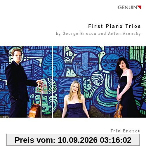 Enescu/Arensky: Erste Klaviertrios - First Piano Trios