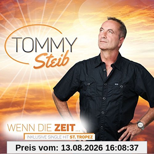 Wenn die Zeit... (inkl. Single Hit St. Tropez)