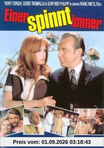 Einer spinnt immer