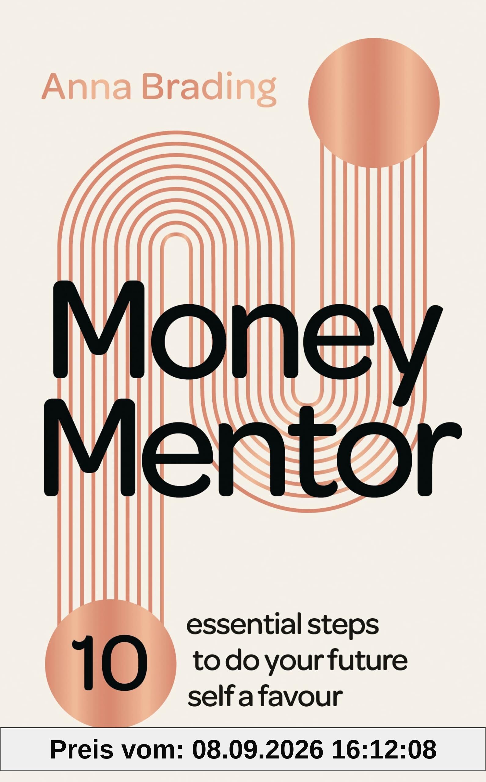 Money Mentor: 10 essential steps to do your future self a favour