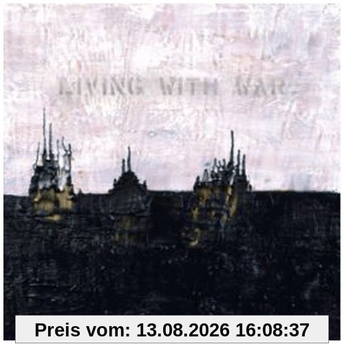 Living With War - In the Beginning