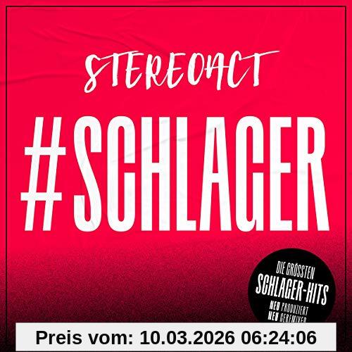 #Schlager - Die Größten Schlagerhits Neu Produziert Und Geremixed Von Stereoact!