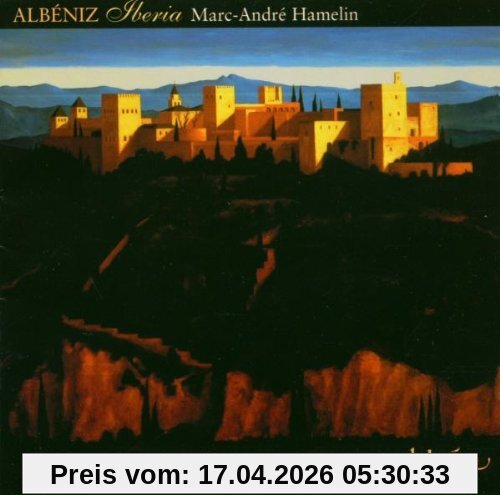 Marc-André Hamelin Isaac Albéniz, Iberia & Andere Späte Klaviermusik