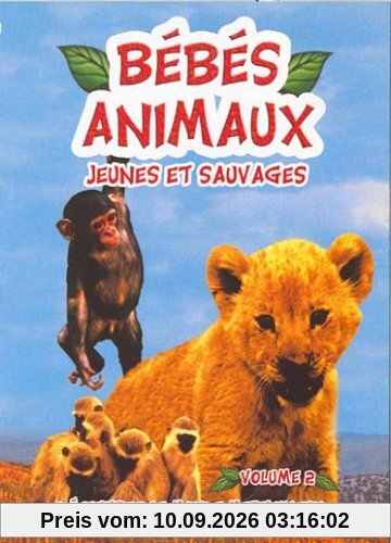 Bebe animaux, jeunes et sauvages, vol. 2 : decouvrez le monde merveilleux des bebes animaux [FR Import]