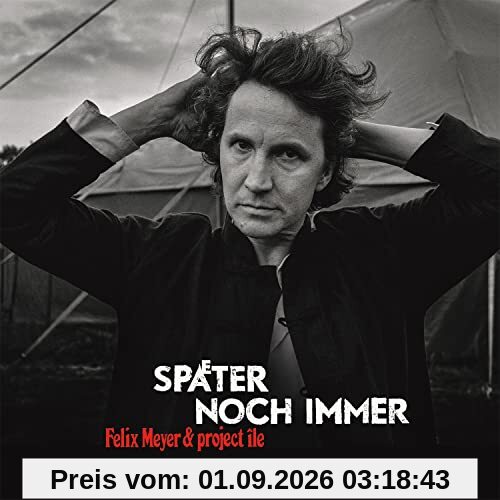 Später Noch Immer
