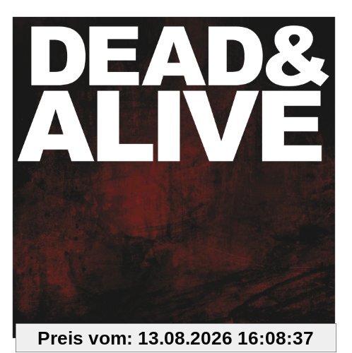 Dead & Alive