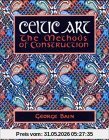 George Bain Celtic Art, The Methods Of Construction (Celtic Interest)