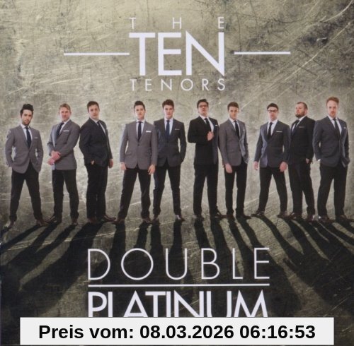 The Ten Tenors Double Platinum