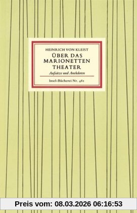 Kleist, Heinrich Von Über Das Marionetten-Theater - Aufsätze Und Anekdoten.