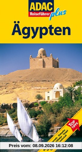 ADAC Reiseführer plus Ägypten: Mit extra Karte zum Herausnehmen: TopTipps: Hotels, Restaurants, Einkaufen, Islamische Architektur, Tempel, Pyramiden, Landschaft