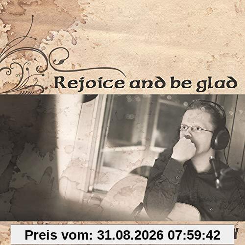 Rejoice and Be Glad