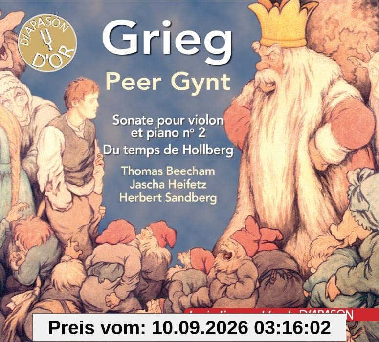 Grieg : Peer Gynt - Sonate pour violon et piano n° 2 - Du temps de Hollberg. Beecham, Heifetz, Sandberg.