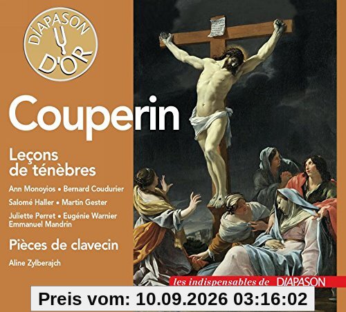 Couperin : Leçons de ténèbres - Pièces de clavecin. Monoyios, Haller, Perret, Warnier, Coudurier, Gester, Mandrin, Zylberajch.