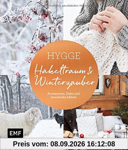 Hygge – Häkeltraum und Winterzauber: Accessoires, Deko und Geschenke häkeln