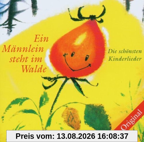 Ein Männlein steht im Walde. Das Original. Die schönsten Kinderlieder