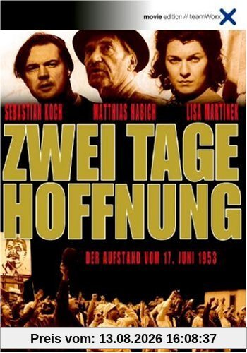 Zwei Tage Hoffnung - Der Aufstand vom 17. Juni 1953