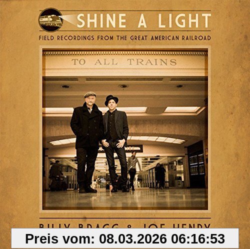 Bragg, Billy & Henry, Joe Shine A Light, Field Recordings From The Great Ame