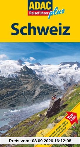 ADAC Reiseführer plus Schweiz: Mit extra Karte zum Herausnehmen: Hotels, Restaurants, Wanderungen, Dörfer, Naturschönheiten, Klöster, Schlösser, Aussichtsgipfel