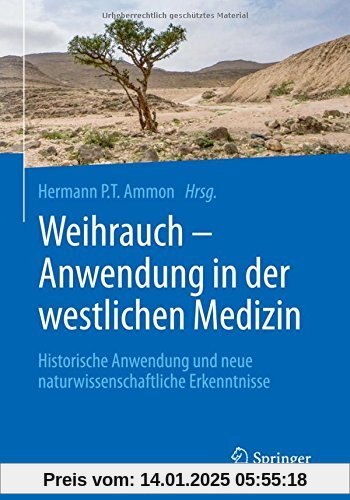 Weihrauch - Anwendung in der westlichen Medizin: Historische Anwendung und neue naturwissenschaftliche Erkenntnisse