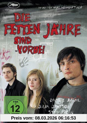 Hans Weingartner Die Fetten Jahre Sind Vorbei