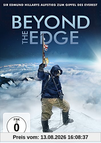 Beyond the Edge - Sir Edmund Hillarys Aufstieg zum Gipfel des Everest