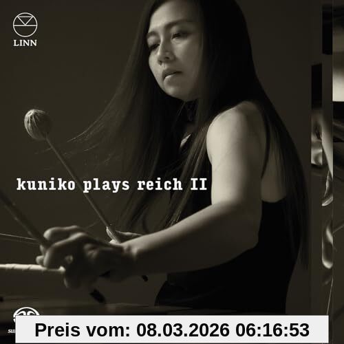 Kuniko Plays Reich Ii