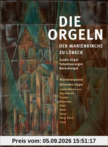 Die Orgeln der Marienkirche zu Lübeck