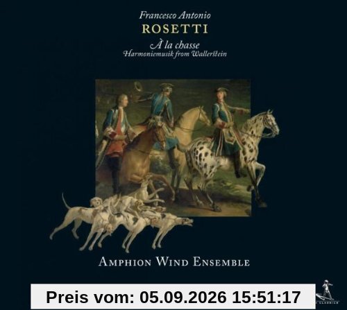 Francesco Antonio Rosetti: Harmoniemusiken für Wallerstein