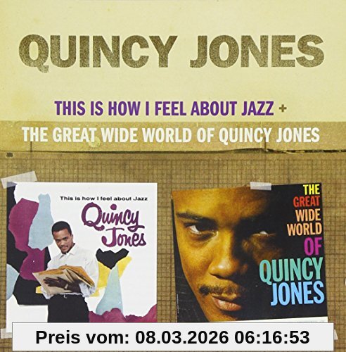 Quincy Jones This Is How I Feel.../the Great Wide