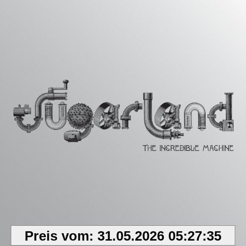 Sugarland The Incredible Machine (Deluxe Version)