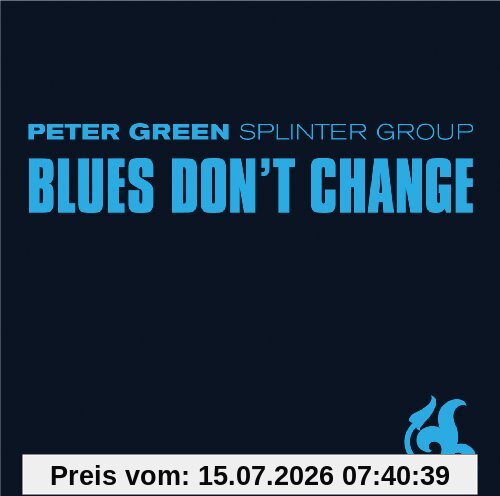 Peter Green Splinter Group Blues Don't Change
