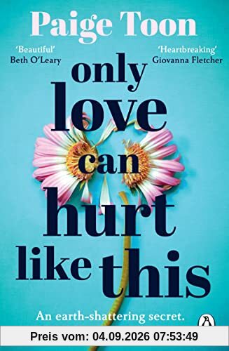 Only Love Can Hurt Like This: An unforgettable love story from the bestselling author
