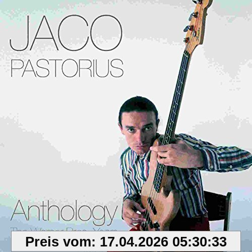 Jaco Pastorius Anthology, the Warner Bros.Years