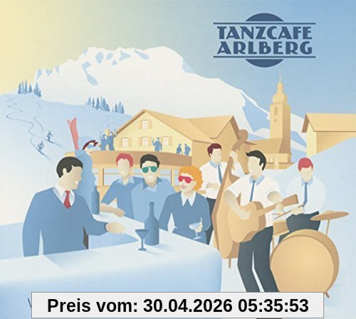 Tanzcafé Arlberg Vol.2