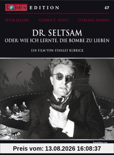 Dr. Seltsam - Oder: wie ich lernte, die Bombe zu lieben - FOCUS-Edition