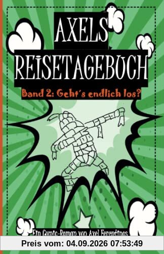 Axels Reisetagebuch: Geht´s endlich los?