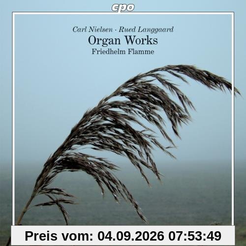 Nielsen / Langgaard: Organ Works