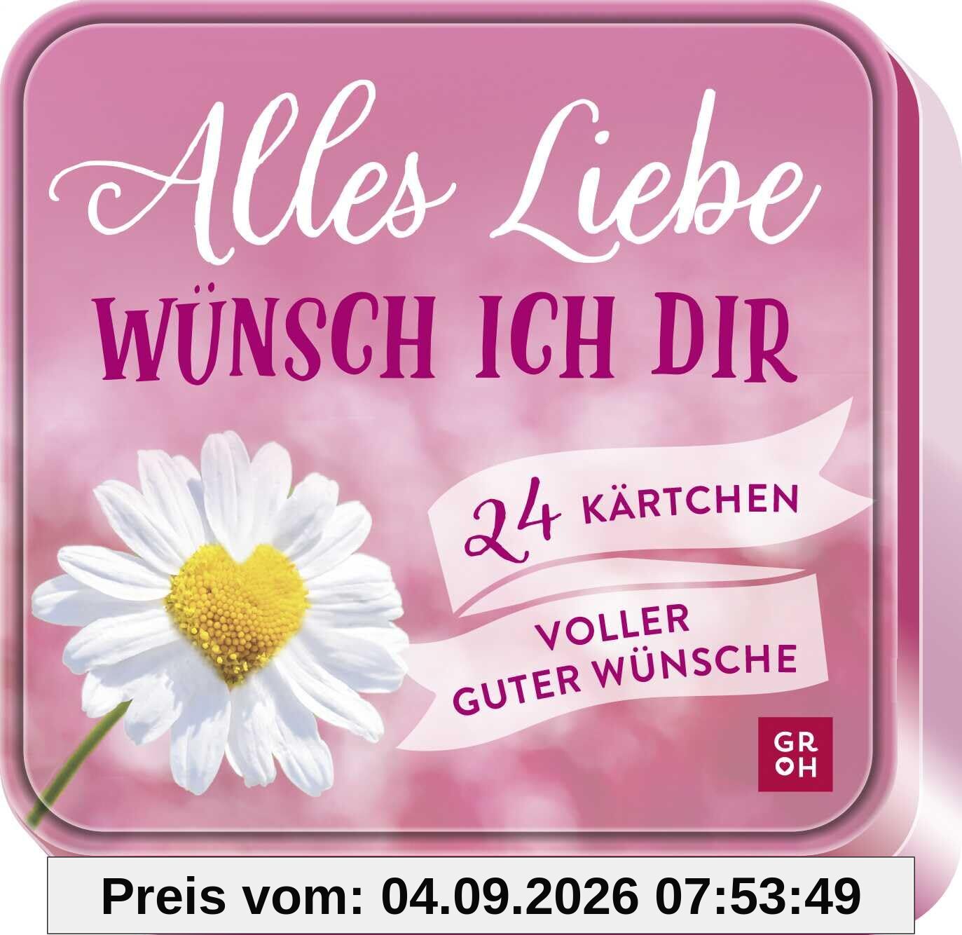 Alles Liebe wünsch ich dir: 24 Kärtchen voller guter Wünsche | Dekorative Metalldose zum Verschenken | jede Karte mit Lochung zum Aufhängen
