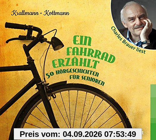 Ein Fahrrad erzählt: 50 Hörgeschichten für Senioren