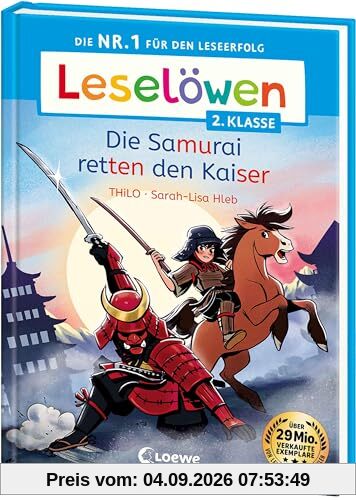 Leselöwen 2. Klasse - Die Samurai retten den Kaiser: Die Nr. 1 für den Leseerfolg - Mit Leselernschrift ABeZeh - Erstlesebuch für Kinder ab 7 Jahren