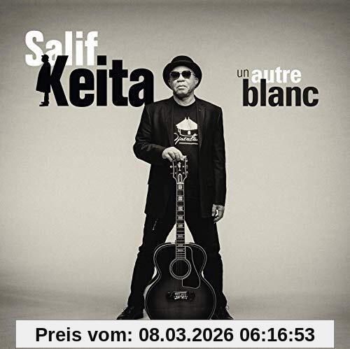 Salif Keita - Un Autre Blanc