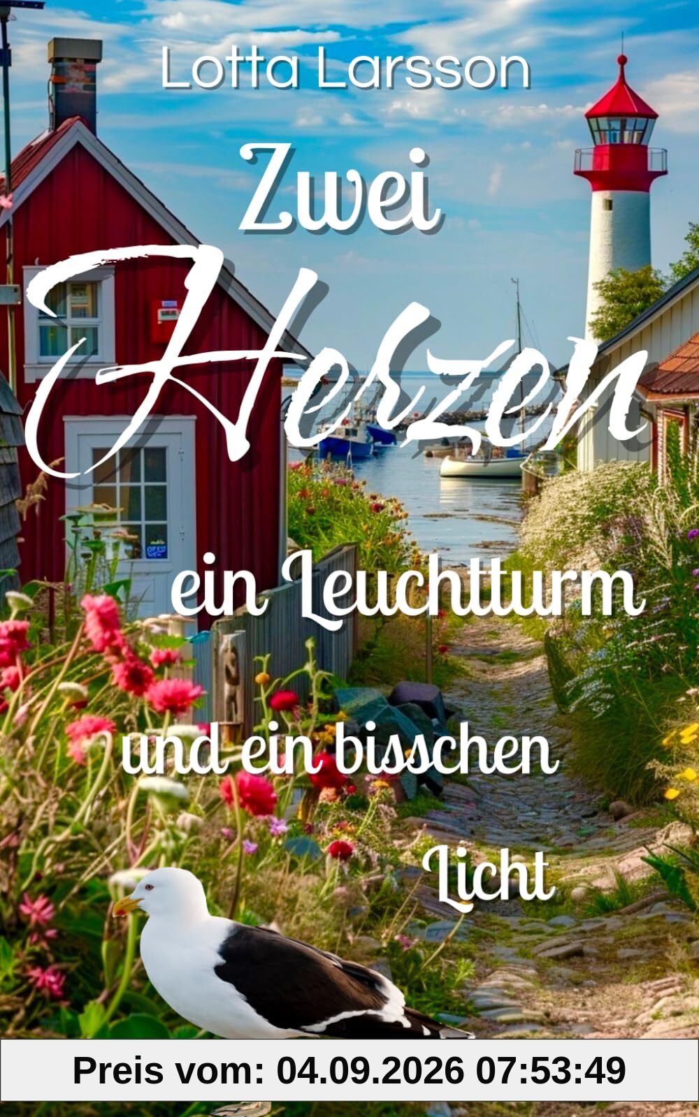 Zwei Herzen ein Leuchtturm und ein bisschen Licht (Zwei Herzen in Nievenoog, Band 4)