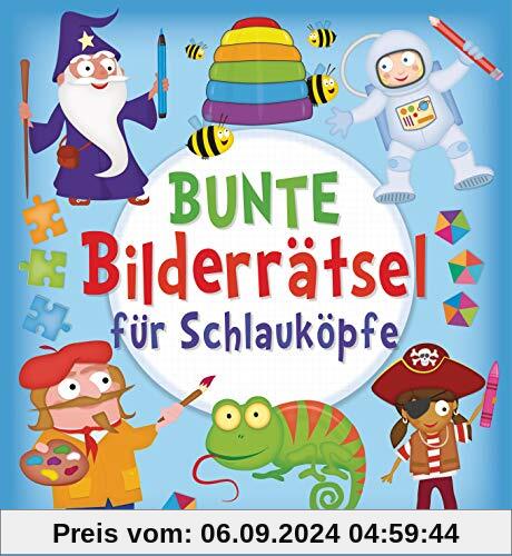 Bunte Bilderrätsel für Schlauköpfe. Labyrinthe, Suchbilder, Memory, Puzzles, Sudokus, Fehler finden u.v.m. für Kinder ab